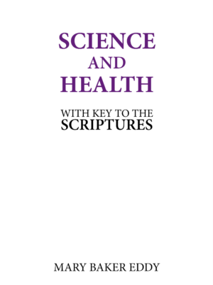 Science and Health with Key to the Scriptures