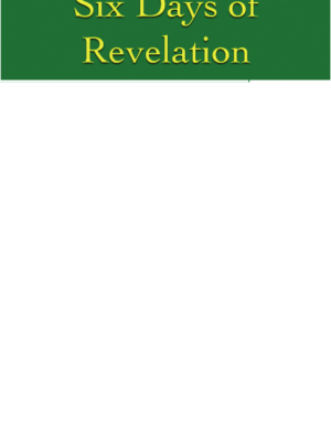 Mary Baker Eddy's Six Days of Revelation