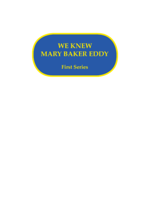We Knew Mary Baker Eddy Series 1
